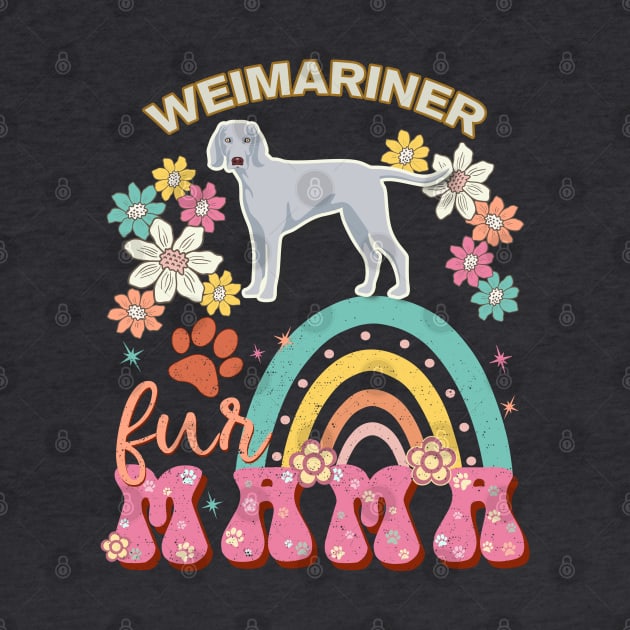 Weimariner Fur Mama, Weimariner For Dog Mom, Dog Mother, Dog Mama And Dog Owners by StudioElla